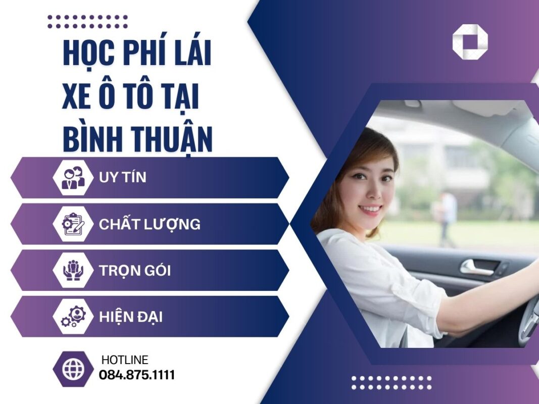 Học phí lá xe ô tô tại Bình Thuận